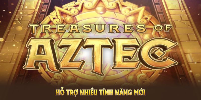 Trong Nổ Hũ Aztec nền tảng U888 hỗ trợ nhiều tính năng mới 