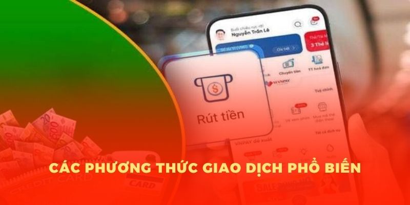 Các phương thức giao dịch phổ biến